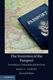 Book cover of The Invention of the Passport: Surveillance, Citizenship and the State