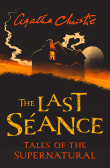 Book cover of The Last Seance: Tales of the Supernatural