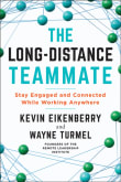 Book cover of The Long-Distance Teammate: Stay Engaged and Connected While Working Anywhere