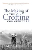 Book cover of The Making of the Crofting Community