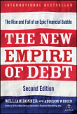 Book cover of The Empire of Debt: The Rise of an Epic Financial Bubble