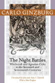 Book cover of Night Battles: Witchcraft and Agrarian Cults in the Sixteenth and Seventeenth Centuries