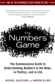 Book cover of The Numbers Game: The Commonsense Guide to Understanding Numbers in the News, in Politics, and in Life