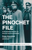 Book cover of The Pinochet File: A Declassified Dossier on Atrocity and Accountability