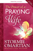 Book cover of The Power of a Praying Wife