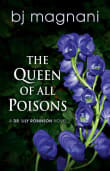 Book cover of The Queen of All Poisons