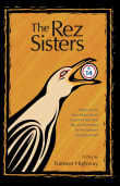 Book cover of The Rez Sisters