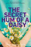 Book cover of The Secret Hum of a Daisy