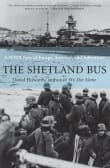 Book cover of The Shetland Bus: A WWII Epic Of Courage, Endurance, and Survival