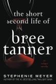 Book cover of The Short Second Life of Bree Tanner: An Eclipse Novella
