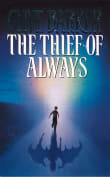 Book cover of The Thief of Always: A Fable