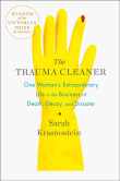 Book cover of The Trauma Cleaner: One Woman's Extraordinary Life in the Business of Death, Decay, and Disaster