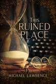 Book cover of This Ruined Place