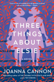Book cover of Three Things about Elsie