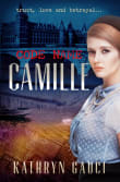 Book cover of Code Name Camille: A story of trust, love and betrayal