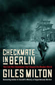 Book cover of Checkmate in Berlin: The Cold War Showdown That Shaped the Modern World