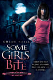 Book cover of Some Girls Bite (Chicagoland Vampires)