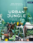 Book cover of Urban Jungle: Living and Styling with Plants