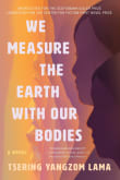 Book cover of We Measure the Earth with Our Bodies