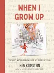 Book cover of When I Grow Up: The Lost Autobiographies of Six Yiddish Teenagers