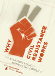 Book cover of Why Civil Resistance Works: The Strategic Logic of Nonviolent Conflict