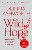 Book cover of Wild Hope: Healing Words to Find Light on Dark Days