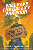 Book cover of Will Save the Galaxy for Food