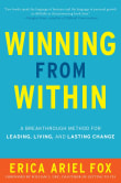 Book cover of Winning from Within: A Breakthrough Method for Leading, Living, and Lasting Change