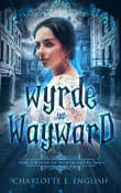 Book cover of Wyrde and Wayward