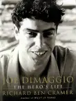 Book cover of Joe DiMaggio: The Hero's Life