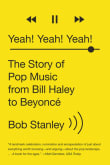 Book cover of Yeah! Yeah! Yeah! The Story of Pop Music from Bill Haley to Beyonce