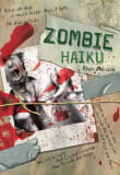 Book cover of Zombie Haiku: Good Poetry For Your ... Brains