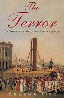 Book cover of The Terror: The Shadow of the Guillotine - France 1793-1794