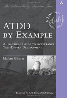 Book cover of ATDD by Example: A Practical Guide to Acceptance Test-Driven Development