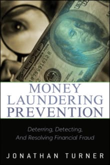 Book cover of Money Laundering Prevention: Deterring, Detecting, and Resolving Financial Fraud