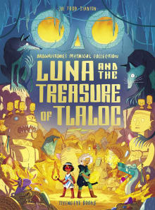 Book cover of Luna and the Treasure of Tlaloc