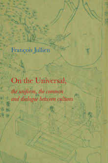 Book cover of On the Universal: The Uniform, the Common and Dialogue between Cultures