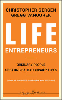 Book cover of Life Entrepreneurs: Ordinary People Creating Extraordinary Lives