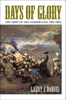 Book cover of Days of Glory: The Army of the Cumberland, 1861–1867