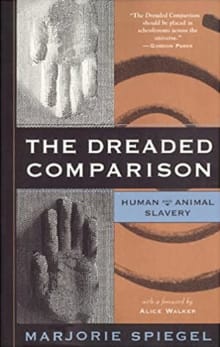 Book cover of The Dreaded Comparison: Human and Animal Slavery