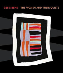 Book cover of Gee's Bend: The Women and Their Quilts