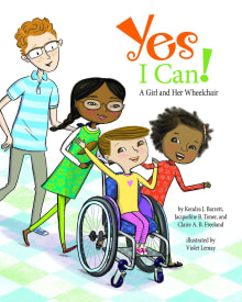 Book cover of Yes I Can!: A Girl and Her Wheelchair