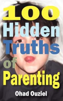 Book cover of 100 Hidden Truths of Parenting