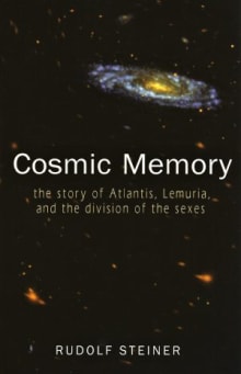 Book cover of Cosmic Memory: The Story of Atlantis, Lemuria, and the Division of the Sexes