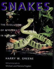 Book cover of Snakes: The Evolution of Mystery in Nature