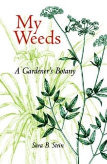 Book cover of My Weeds: A Gardener's Botany