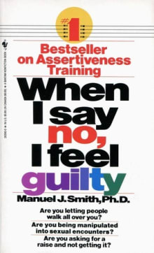 Book cover of When I Say No, I Feel Guilty