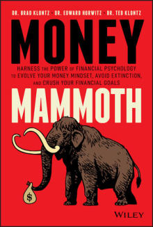 Book cover of Money Mammoth: Harness The Power of Financial Psychology to Evolve Your Money Mindset, Avoid Extinction, and Crush Your Financial Goals