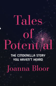 Book cover of Tales of Potential: The Cinderella Story You Haven't Heard