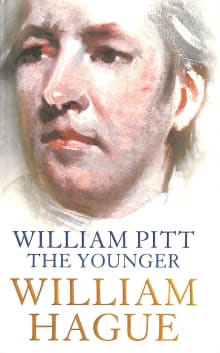 Book cover of William Pitt the Younger : A Biography